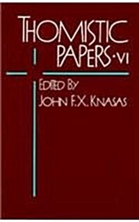 Thomistic Papers VI (Paperback)