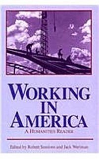 Working in America: A Humanities Reader (Paperback)