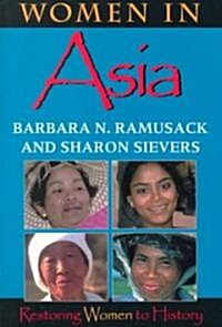 Women in Asia: Restoring Women to History (Paperback)