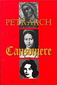 Petrarch: The Canzoniere, or Rerum Vulgarium Fragmenta (Paperback)