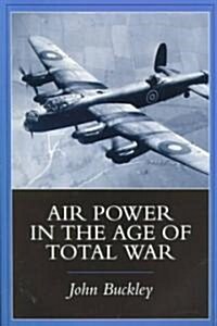 Air Power in the Age of Total War (Paperback)