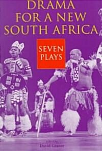 Drama for a New South Africa: Seven Plays (Paperback)