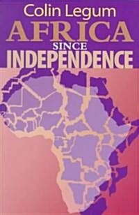 Africa Since Independence (Paperback)