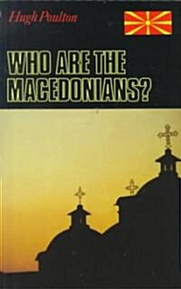 Who Are the Macedonians?: Second Edition (Paperback, 2)