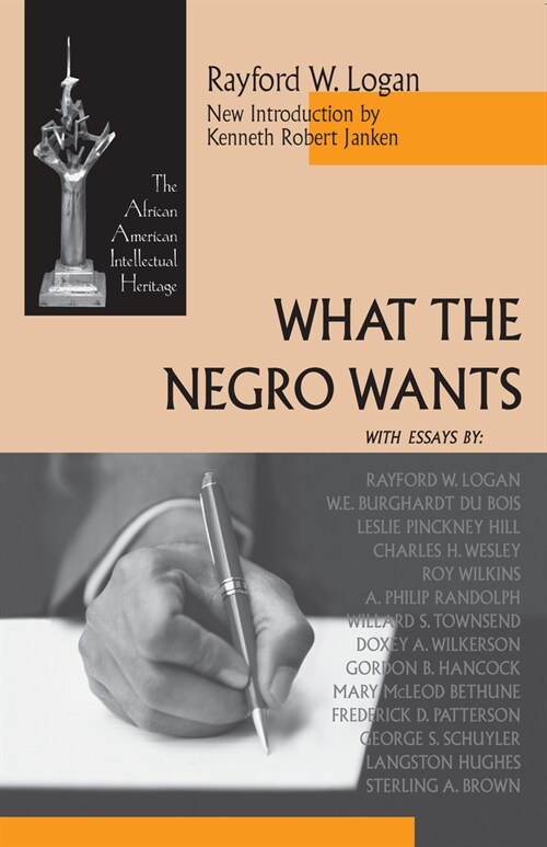 What the Negro Wants (Hardcover)