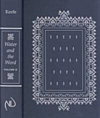 Water and the Word, Volume II: Baptism and the Education of the Clergy in the Carolingian Empire: Editions of the Texts (Hardcover)