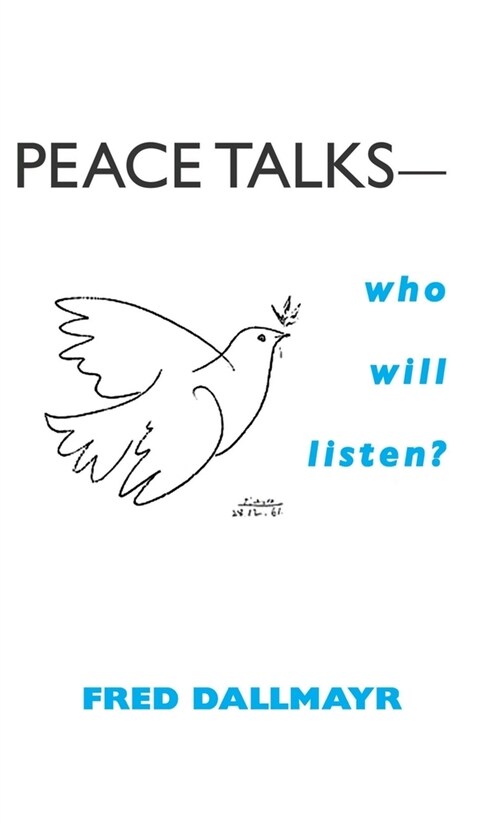 Peace Talks--Who Will Listen? (Hardcover)