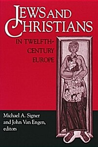 Jews Christians 12th Century Europe (Hardcover)