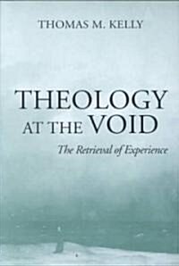 Theology at the Void: The Retrieval of Experience (Paperback)