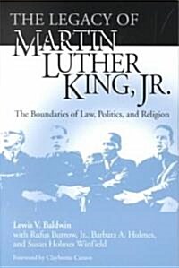 [중고] Legacy of Martin Luther King, Jr.: The Boundaries of Law, Politics, and Religion (Paperback)