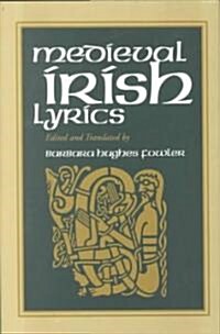 Medieval Irish Lyrics (Hardcover)