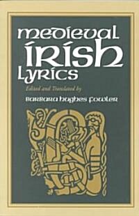 Medieval Irish Lyrics (Paperback)