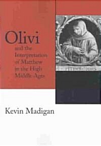 Olivi and the Interpretation of Matthew in the High Middle Ages (Paperback)