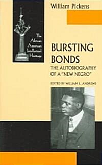 Bursting Bonds: The Autobiography of a New Negro (Paperback)