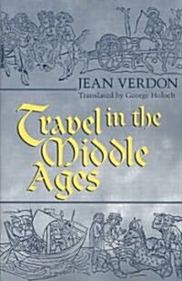 Travel in the Middle Ages (Paperback)