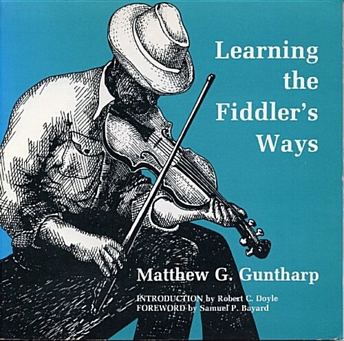 Learning the Fiddlers Ways (Paperback)