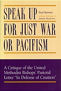 Speak Up for Just War or Pacifism (Hardcover)