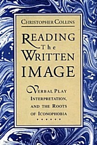 Reading the Written Image (Library Binding)