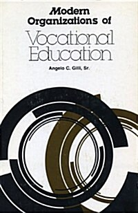 Modern Organizations of Vocational Education (Hardcover)