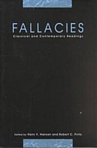 Fallacies: Classical and Contemporary Readings (Paperback)
