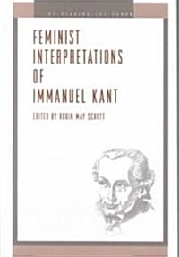 Feminist Interpretations of Immanuel Kant (Paperback)