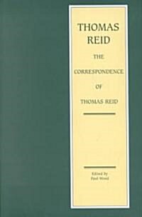 The Correspondence of Thomas Reid (Hardcover)