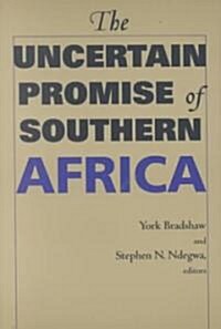 The Uncertain Promise of Southern Africa (Paperback)
