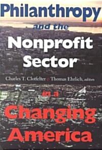 Philanthropy and the Nonprofit Sector in a Changing America (Paperback)