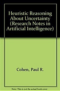 Heuristic Reasoning About Uncertainty (Paperback)