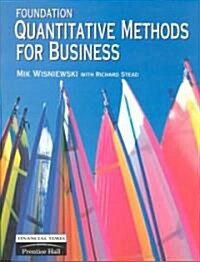 Foundation Quantitative Methods for Business (Paperback)