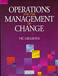 Operations and the Management of Change (Paperback)