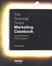 FT Marketing Casebook (Paperback, 2 ed)