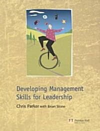 Developing Management Skills for Leadership (Paperback)