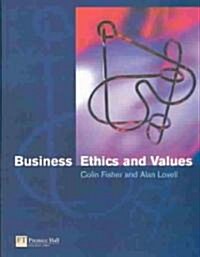 Business Ethics and Values (Paperback)