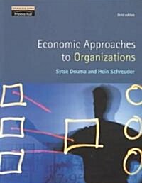 Economic Approaches to Organizations (Paperback, 3 ed)