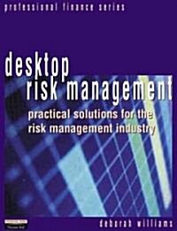 Desktop Risk Management (Hardcover)