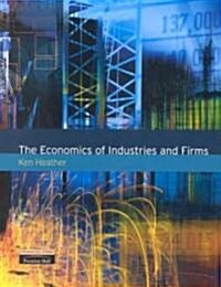 The Economics of Industries and Firms (Paperback)