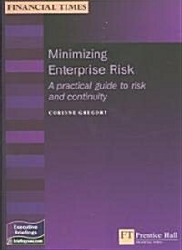 Minimizing Enterprise Risk (Paperback, Illustrated)
