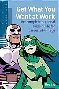 Get What You Want At Work (Paperback)