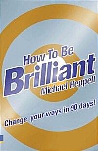 How To Be Brilliant (Paperback)