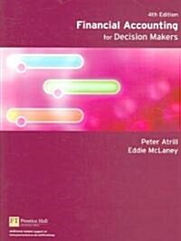 Financial Accounting For Decision Makers (Paperback, 4th)