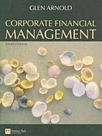 Corporate Financial Management (Paperback, 4 Rev ed)