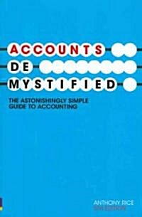 Accounts Demystified : The Astonishingly Simple Guide To Accounting (Paperback, 5 ed)