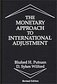 The Monetary Approach to International Adjustment (Hardcover, 2, Revised)