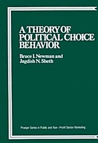 A Theory of Political Choice Behavior (Hardcover)