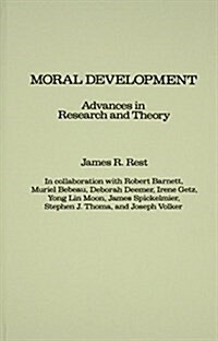 Moral Development: Advances in Research and Theory (Hardcover)