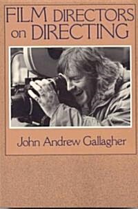 Film Directors on Directing (Paperback)