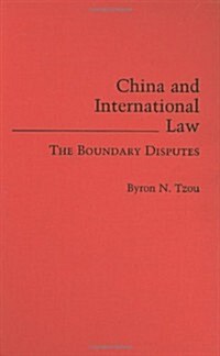 China and International Law: The Boundary Disputes (Hardcover)