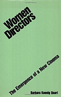 Women Directors: The Emergence of a New Cinema (Paperback)