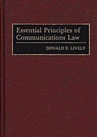 Essential Principles of Communications Law (Hardcover)
